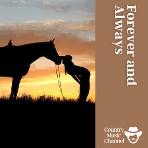 Forever and Always - Country Music Channel
