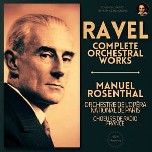Ravel: Complete Orchestral Works by Manuel Rosenthal - Maurice Ravel