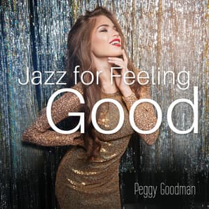 Jazz for Feeling Good - Peggy Goodman