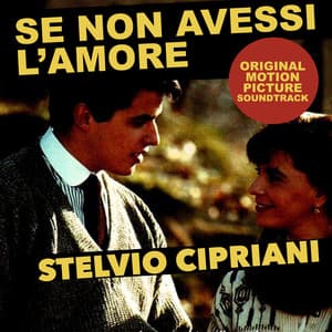 Se non avessi l'amore - Stelvio Cipriani