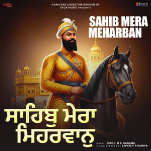 Sahib Mera Meharban - Prof. B S Narang