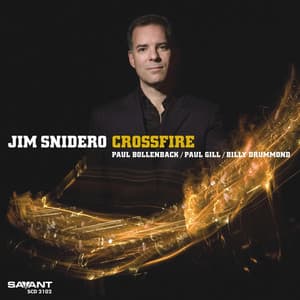 Crossfire - Jim Snidero