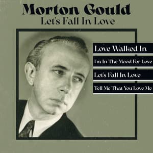Let's Fall in Love - Morton Gould
