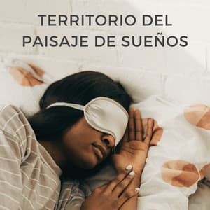 Territorio Del Paisaje De Sueños - Sueño binaural Delta Beats
