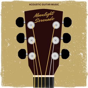 Moonlight Serenade: Guitar Chillout Music - Acoustic Guitar Music