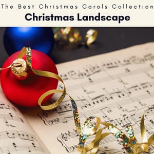 4 Peace: Christmas Landscape - The Best Christmas Carols Collection