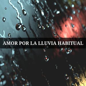 Amor Por La Lluvia Habitual - Meditación Trascendental