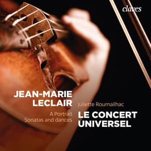 Jean-Marie Leclair: A Portrait, Sonatas and Dances - Jean-Marie Leclair