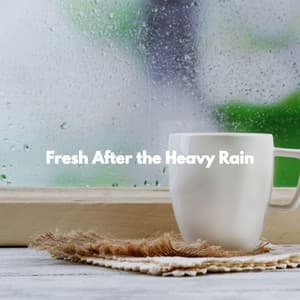 Fresh After the Heavy Rain - Jazz Chillax