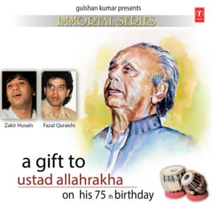 A Gift To Ustad Allahrakha 75Th Birthday - Alla Rakha