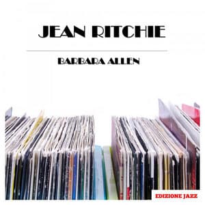 Barbara Allen - Jean Ritchie