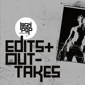 The Bowie Years: Edits + Out-Takes - Iggy Pop