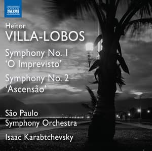 Villa-Lobos: Symphonies Nos. 1 & 2 - Heitor Villa-Lobos