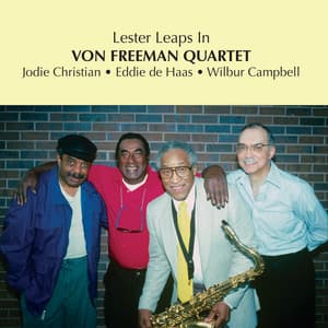 Lester Leaps In - Von Freeman