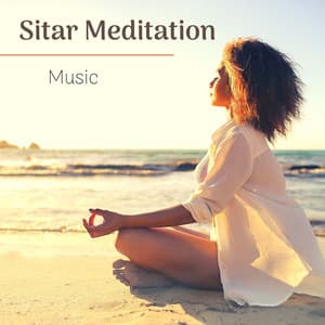 Sitar Meditation Music - Indian Healing Music - Indian Meditation