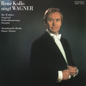 Wagner: Opera Arias sung by René Kollo 2 - Richard Wagner