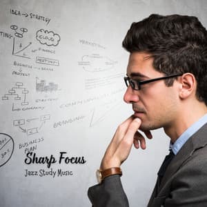 Sharp Focus: Jazz Study Music - Background Jazz Music