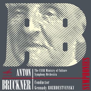 Anton Bruckner: Symphonies - Anton Bruckner