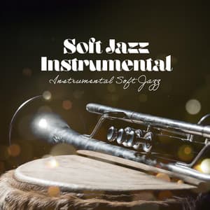 Soft Jazz Instrumental - Instrumental Soft Jazz