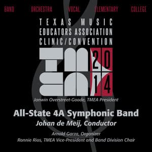 2014 Texas Music Educators Association : All-State 4A Symphonic Band - Texas All-State 4A Symphonic Band