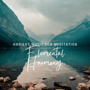 Elemental Harmony: Ambient Music for Meditation - Auditory Illusion