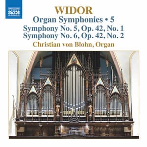 Widor: Organ Symphonies, Vol. 5 - Charles-Marie Widor