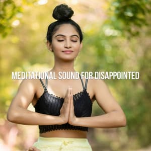 Meditational Sound For Disappointed - Crystal Tones