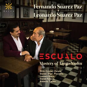 Escualo: Masters of Tango Violin - Fernando Suárez Paz