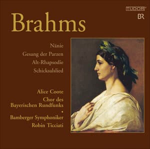 Brahms, J.: Nanie / Gesang der Parzen / Alto Rhapsody / Schicksalslied - Johannes Brahms