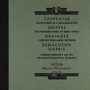 Ormandy Conducts Carpenter, Griffes, Grainger, Zemachson and Harris - Eugene Ormandy
