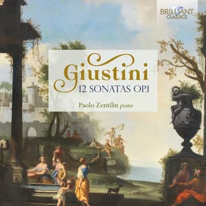 Giustini: 12 Sonatas, Op. 1 - Lodovico Giustini
