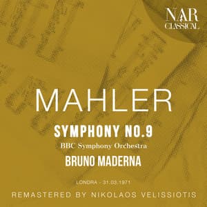 MAHLER: SYMPHONY No. 9 - Gustav Mahler