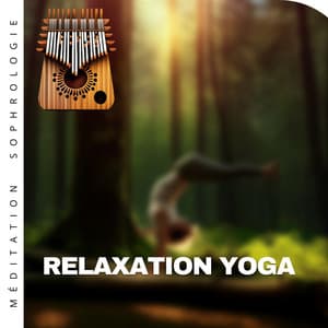 Relaxation yoga à travers le kalimba et le son de la forêt - Méditation Sophrologie