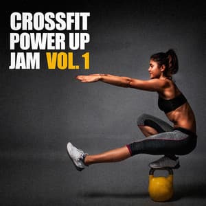 Crossfit Power Up Jam, Vol. 1 - Training Music