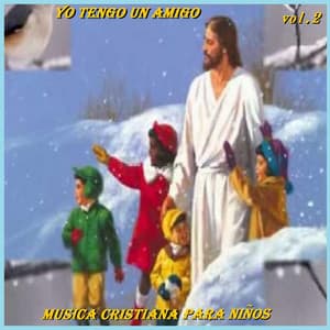 Yo Tengo Un Amigo Vol.2 - Música Cristiana Para Niños