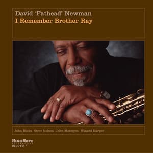 I Remember Brother Ray - David "Fathead" Newman