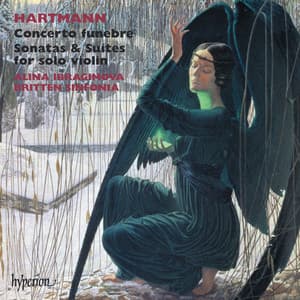 Hartmann: Concerto funebre; Violin Sonatas & Suites - Karl Amadeus Hartmann