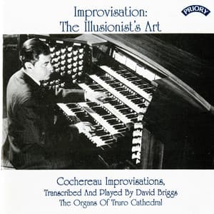 Improvisation: The Illusionist's Art - Pierre Cochereau