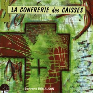 La confrérie des caisses - Bertrand Renaudin