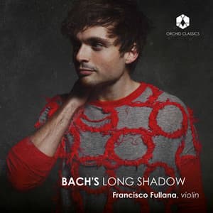 Bach's Long Shadow - Francisco Fullana