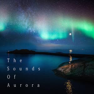 The Sounds Of Aurora - Natural Healing