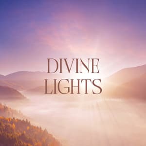 Divine Lights: Celestial Zen Adventure - Inner Peace Music Universe