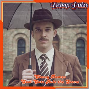 Classy Dames and Cool Cats Rule the Scene - Bebop Café