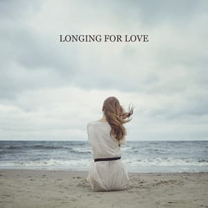Longing for Love: Nostalgic Jazz for Lonely Hearts - Serenity Jazz Collection
