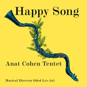 Happy Song - Anat Cohen