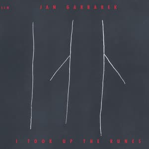 I Took Up The Runes - Jan Garbarek