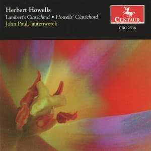 Howells: Lambert's Clavichord - Howells' Clavichord - Herbert Howells