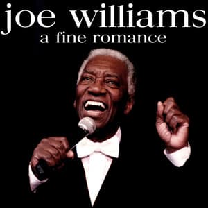 A Fine Romance - Joe Williams