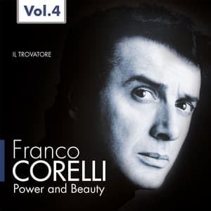 Franco Corelli: Power and Beauty, Vol. 4 - Giuseppe Verdi