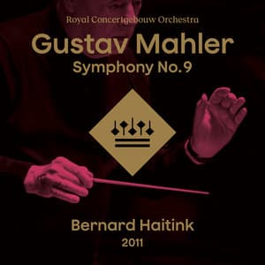 Mahler: Symphony No. 9 in D Major - Gustav Mahler